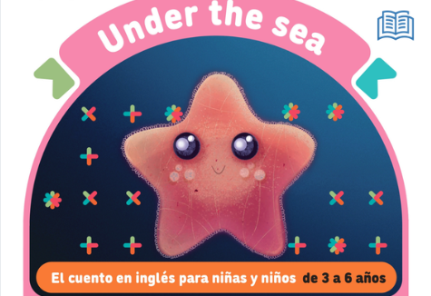 KIDS & US - UNDER THE SEA Edad: entre 3 y 6 años. Sábado 23 de mayo. 12:00 h.